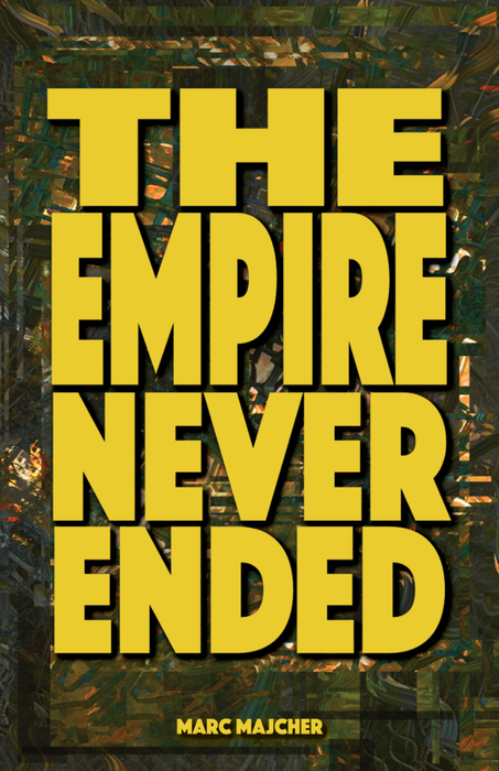 The Empire Never Ended