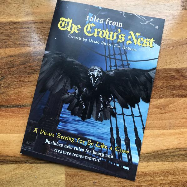 Be Like a Crow: Tales From the Crow's Nest