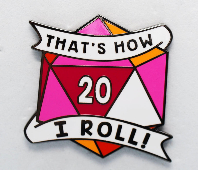 That's How I Roll Pride Pin: Lesbian