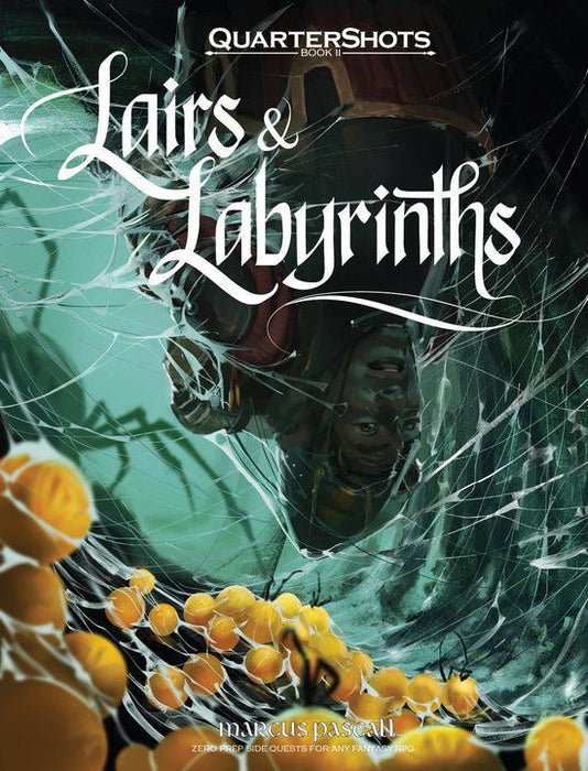 Quartershots: Lairs & Labyrinths