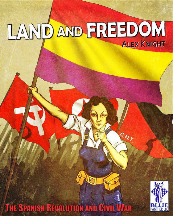 Land and Freedom: The Spanish Revolution and Civil War