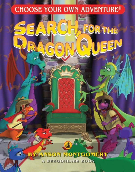 Choose Your Own Adventure: Search for the Dragon Queen