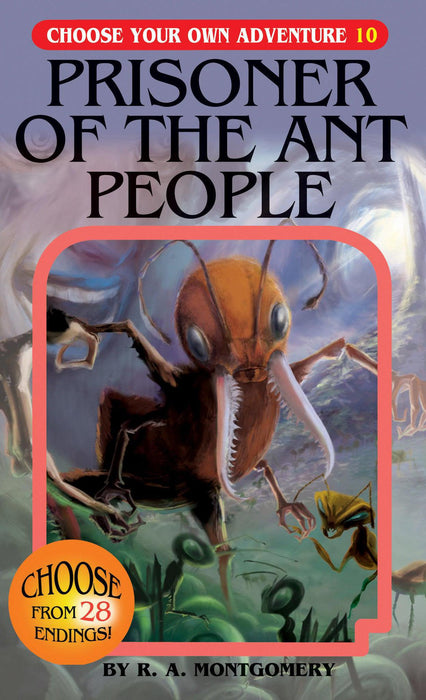 Choose Your Own Adventure: Prisoner of the Ant People