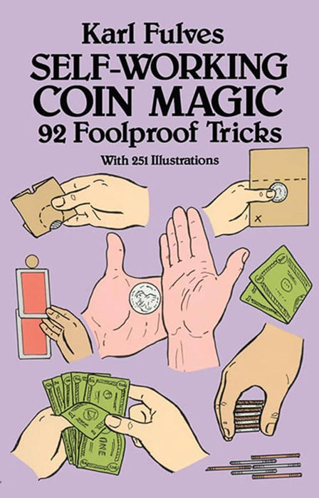 Self-Working Coin Magic: 92 Foolproof Tricks by Karl Fulves