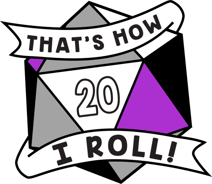 That's How I Roll Pride Pin: Asexual