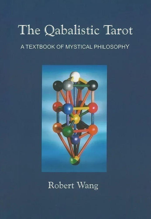 The Qabalistic Tarot: A Textbook of Mystical Philosophy