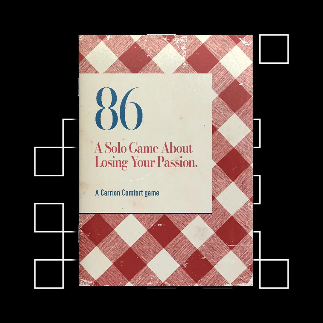 86 Game 86: A Solo Game About Losing Your Passion — Games Unlimited, LLC