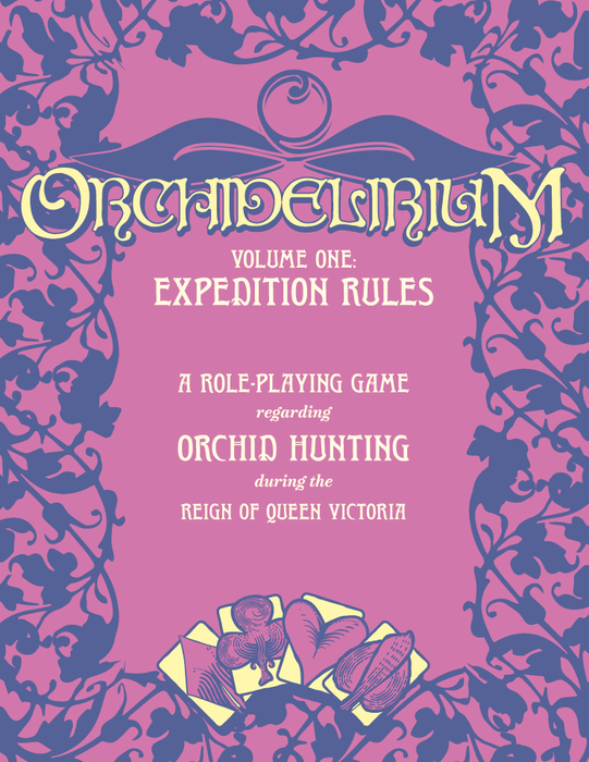 Orchidelirium, Volume One: Expedition Rules