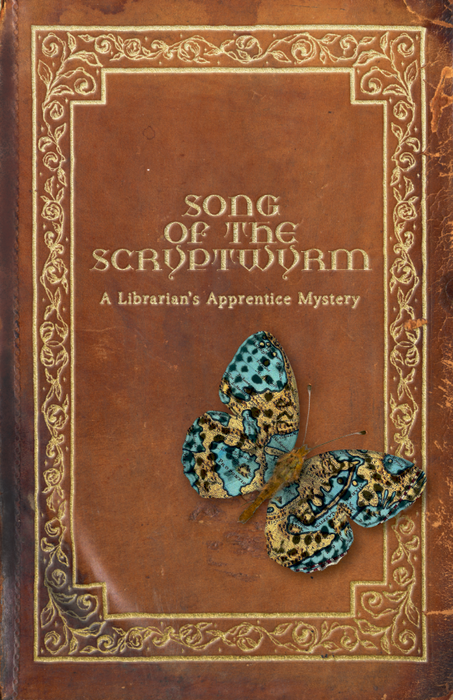 Song of the Scryptwyrm: A Librarian's Apprentice Mystery