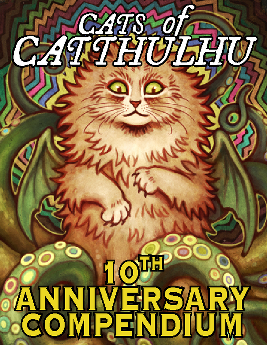 Cats of Catthulhu 10th Anniversary Edition Compendium