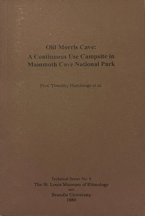 Old Morris Cave: Thousand Year Old Campfire