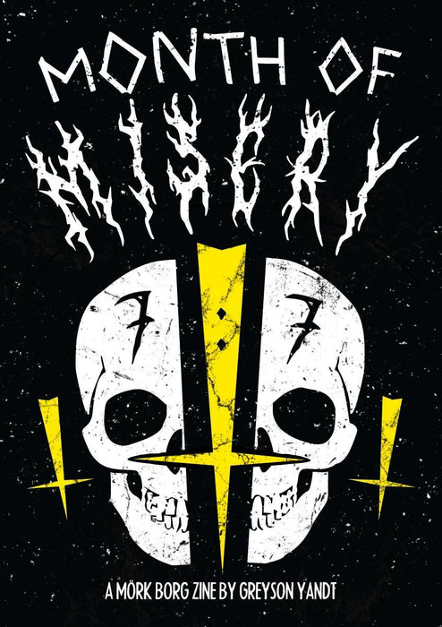 Month of Misery: A Mork Borg Zine