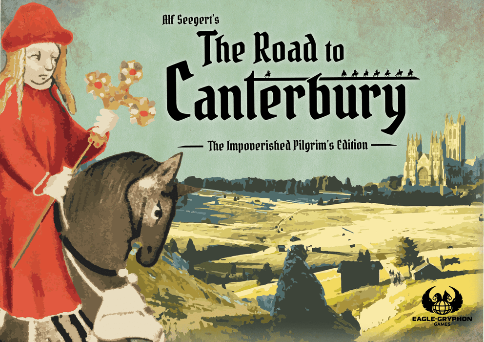 The Road to Canterbury: The Impoverished Pilgrim's Edition