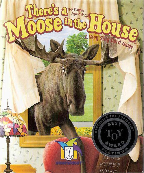 There's a Moose in the House