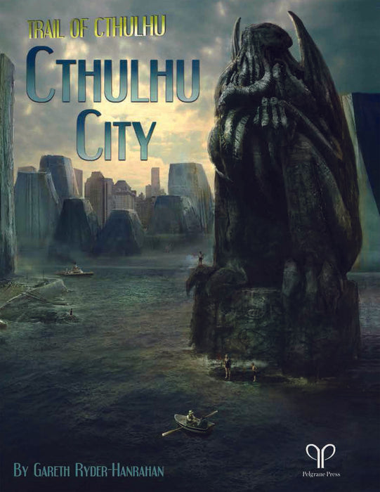 Trail of Cthulhu: Cthulhu City