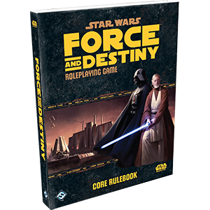 Star Wars RPG: Force and Destiny