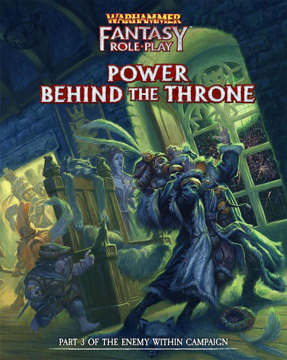 Warhammer Fantasy Roleplay — Power Behind the Throne (Enemy Within Campaign vol. 3)