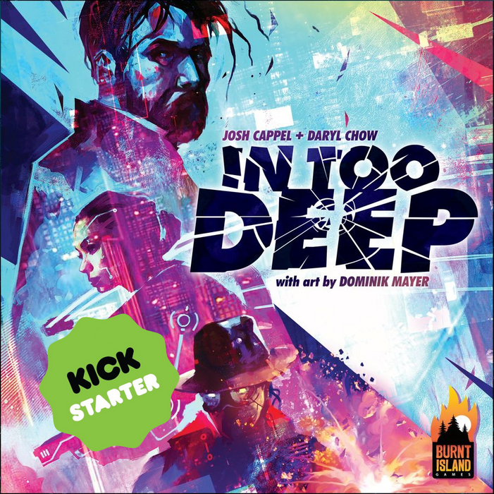 In Too Deep (Kickstarter Edition)