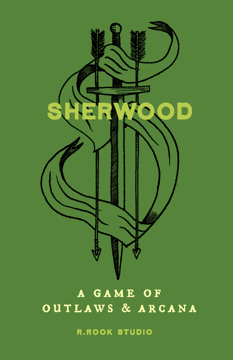 Sherwood: A Game of Outlaws & Arcana